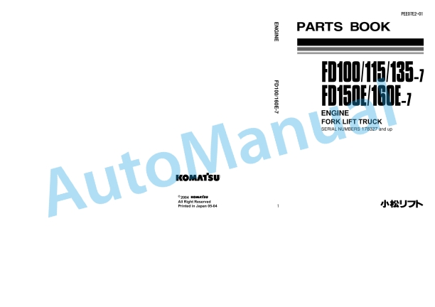 Komatsu FD100-7, FD115-7, FD135-7, FD150E-7, FD160E-7 Engine Forklift Truck Parts Manual PEE07E2-01
