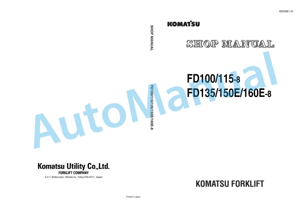 Komatsu FD100-8, FD115-8, FD135-8, FD150E-8, FD160E-8 Forklift Truck Shop Manual BEE08E1-01