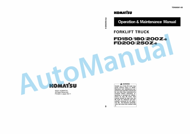 Komatsu FD150-6, FD180-6, FD200-6, FD200Z-6, FD250Z-6 Forklift Truck Operation and Maintenance Manual TEN00561-00