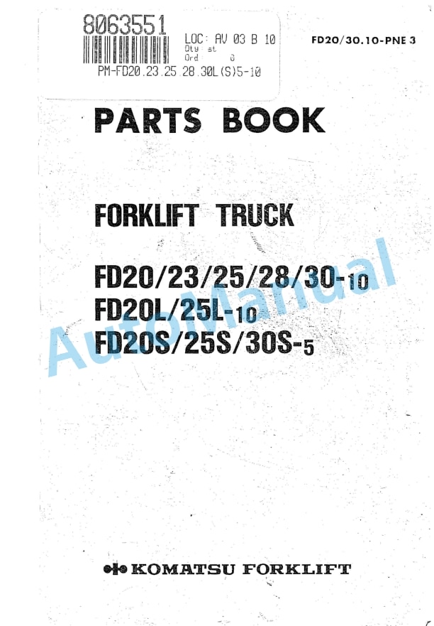Komatsu FD20-10, FD23-10, FD25-10, FD28-10, FD30-10, FD20L-10, FD25L-10, FD20S-5, FD25S-5, FD30S-5 Forklift Truck Parts Manual FD2O_30.10-PNE3