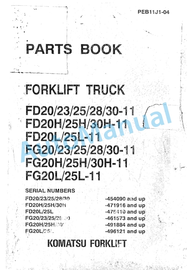 Komatsu FD20-11, FD23-11, FD25-11, FD28-11, FD30-11, FD20H-11, FD25H-11, FD30H-11, FD20L-11, FD25L-11, FG20 Parts Manual PEB11J1-04