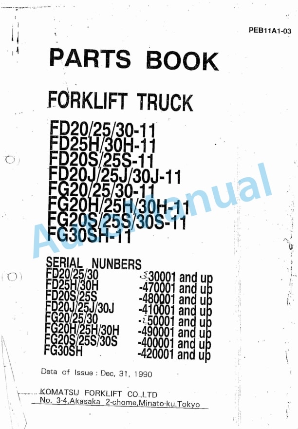 Komatsu FD20-11, FD25-11, FD30-11, FD25H-11, FD30H-11, FD20S-11, FD25S-11, FD20J-11, FD25J-11, FD30J-11, FG20 Parts Manual PEB11A1-03