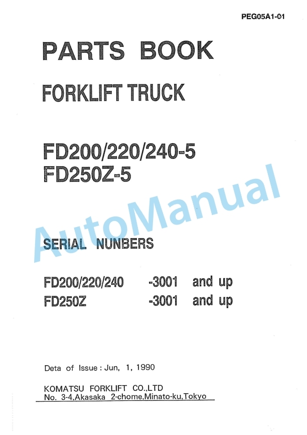 Komatsu FD200-5, FD220-5, FD240-5, FD250Z-5 Forklift Truck Parts Manual PEG05A1-01