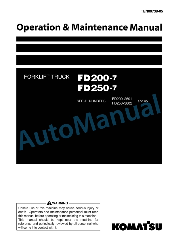 Komatsu FD200-7, FD250-7 Forklift Truck Operation and Maintenance Manual TEN00738-05