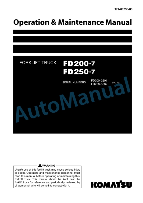 Komatsu FD200-7, FD250-7 Forklift Truck Operation and Maintenance Manual TEN00738-06