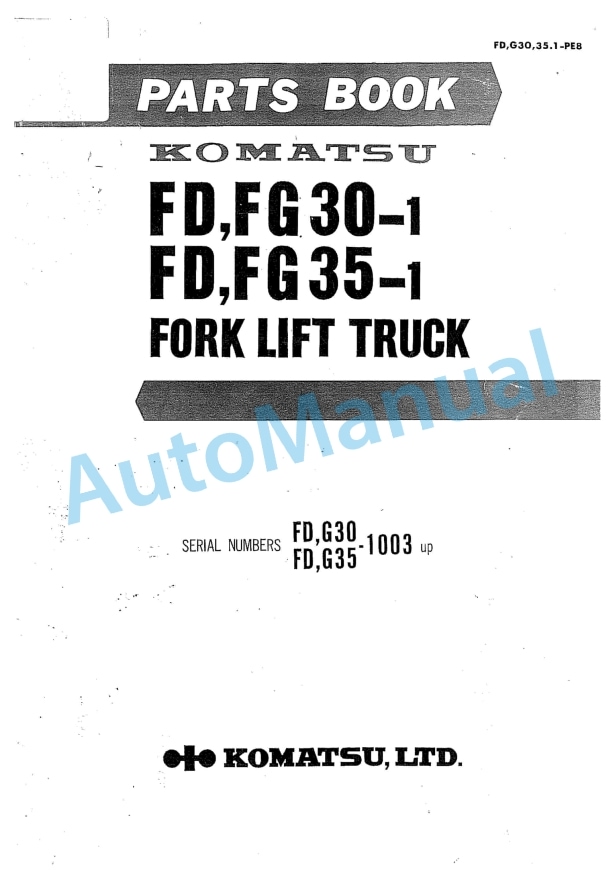 Komatsu FD30-1, FG30-1, FD35-1, FG35-1 Forklift Truck Parts Manual FD,G30,35.1-PE8