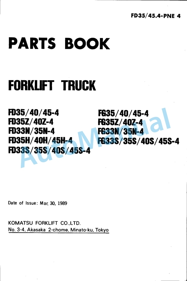 Komatsu FD35-4, FD40-4, FD45-4, FD35Z-4, FD40Z-4, FD33N-4, FD35N-4, FD35H-4, FD40H-4, FD45H-4, FD33S-4, FD35S Parts Manual FD35 45.4-PNE4