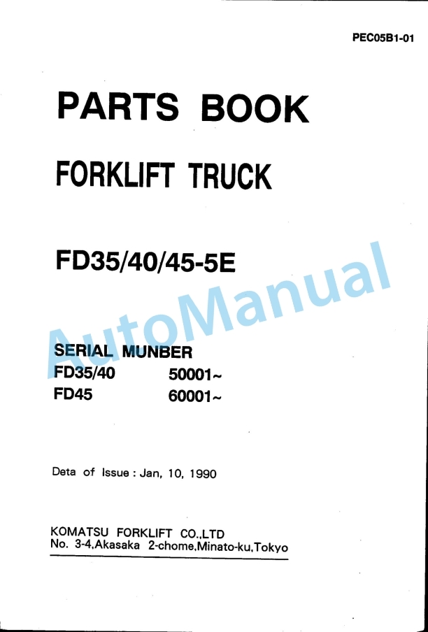 Komatsu FD35-5E, FD40-5E, FD45-5E Parts Manual PEC05B1-01