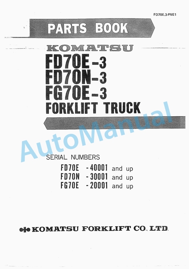 Komatsu FD70E-3, FD70N-3, FG70E-3 Forklift Truck Parts Manual FD70E.3-PNE1