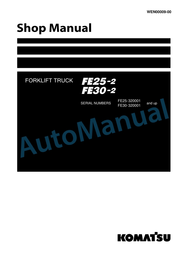 Komatsu FE25-2, FE30-2 Forklift Truck Shop Manual WEN00009-00
