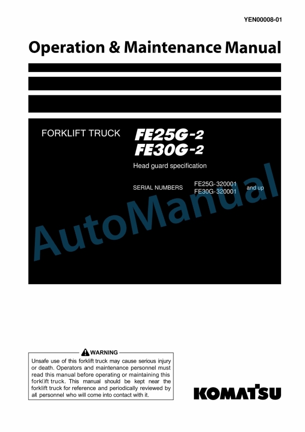 Komatsu FE25G-2, FE30G-2 Forklift Truck Operation and Maintenance Manual YEN00008-01