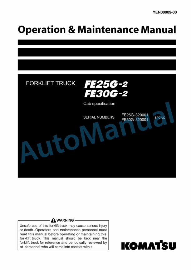 Komatsu FE25G-2, FE30G-2 Forklift Truck Operation and Maintenance Manual YEN00009-00