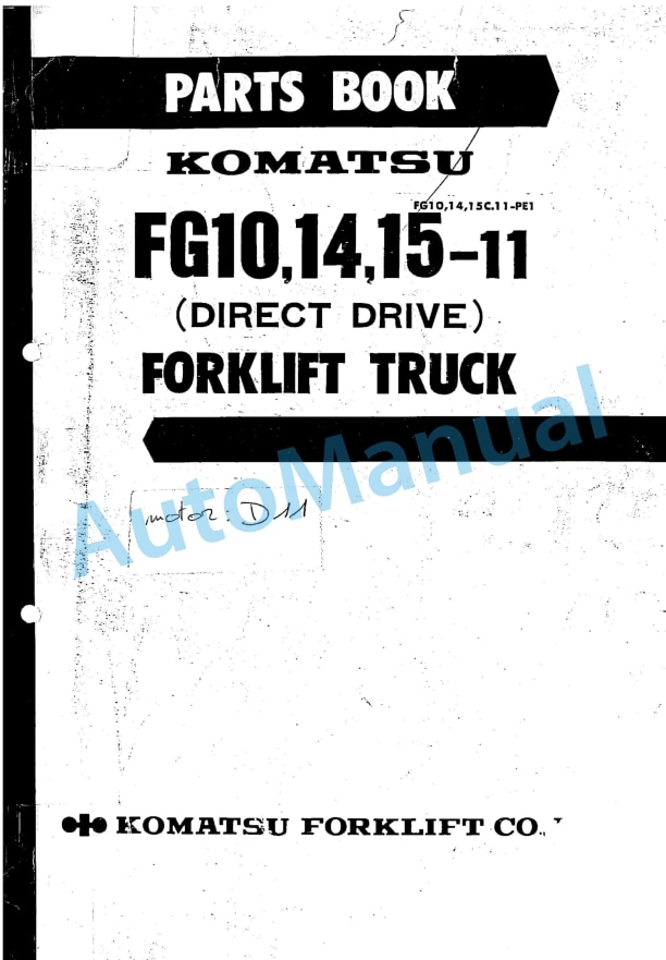 Komatsu FG10-11, FG14-11, FG15-11 Forklift Truck Parts Manual FG10,14,15C.11-PE1