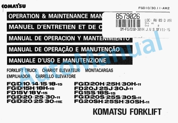 Komatsu FG10-15, FG14-15, FG15-15, FG18-15, FGD10-15, FGD14-15, FGD15-15, FGD18-15, FG20H-11, FG25H-11, FG30H Operation and Maintenance Manual FGD10_30.11-AW2