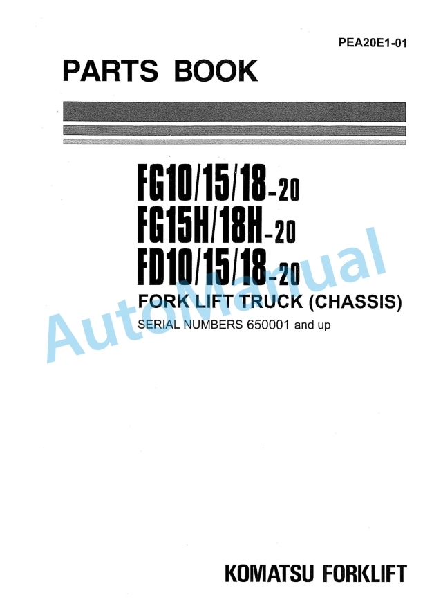 Komatsu FG10-20, FG15-20, FG18-20, FG15H-20, FG18H-20, FD10-20, FD15-20, FD18-20 Forklift Truck Parts Manual PEA20E1-01