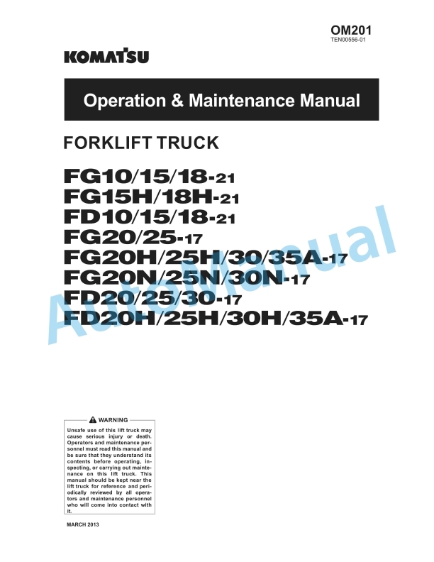 Komatsu FG10-21, FG15-21, FG18-21, FG15H-21, FG18H-21, FD10-21, FD15-21, FD18-21, FG20-17, FG25-17, FG20H-17, FG25H Operation and Maintenance Manual OM201