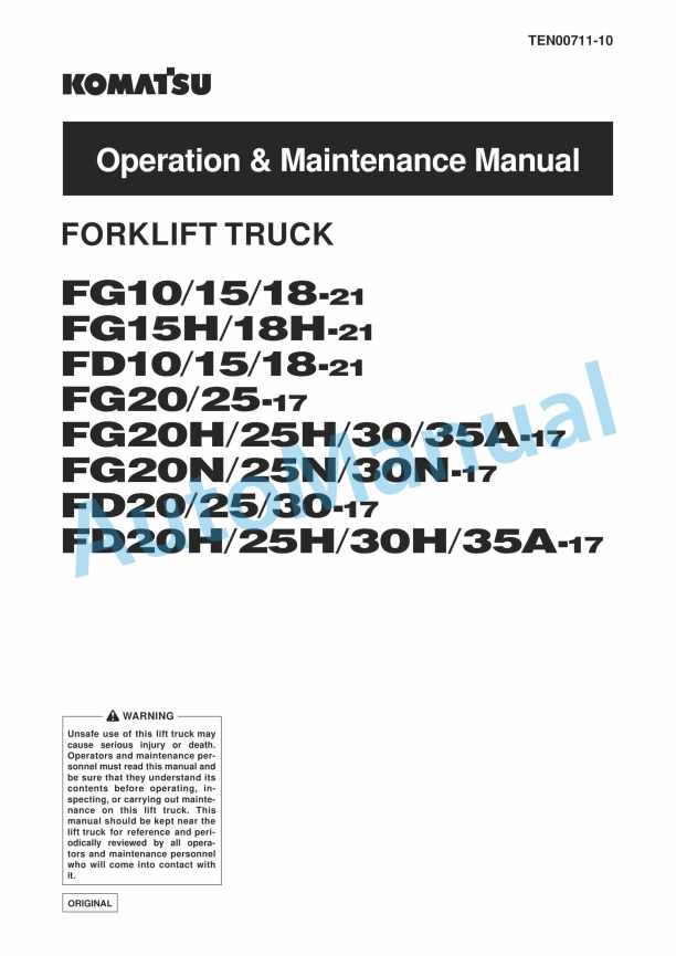 Komatsu FG10-21, FG15-21, FG18-21, FG15H-21, FG18H-21, FD10-21, FD15-21, FD18-21, FG20-17, FG25-17, FG30-17, FG20H Operation and Maintenance Manual TEN00711-10