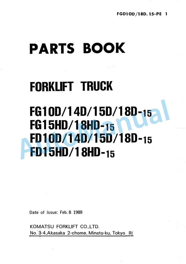 Komatsu FG10D-15, FG14D-15, FG15D-15, FG18D-15, FG15HD-15, FG18HD-15, FD10D-15, FD14D-15, FD15D-15, FD18D-15, FD15HD Parts Manual FGD10D_18D-15-PE1