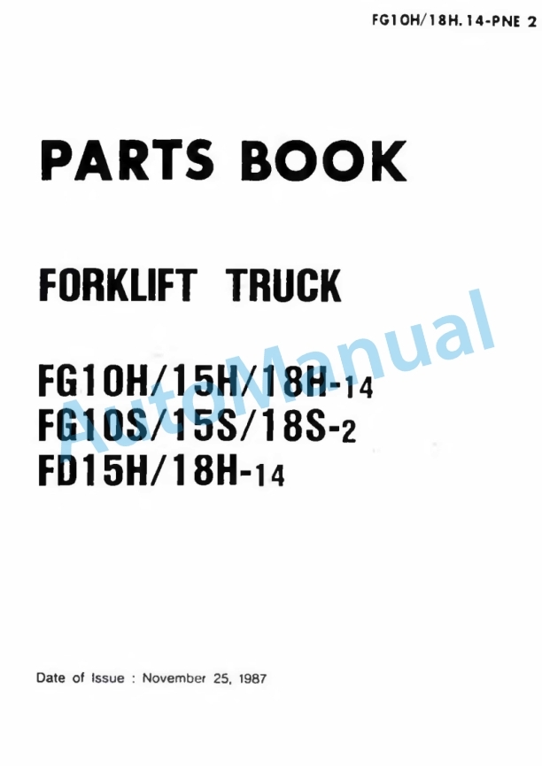 Komatsu FG10H-14, FG15H-14, FG18H-14, FG10S-2, FG15S-2, FG18S-2, FD15H-14, FD18H-14 Forklift Truck Parts Manual FG10H_18H.14-PNE2