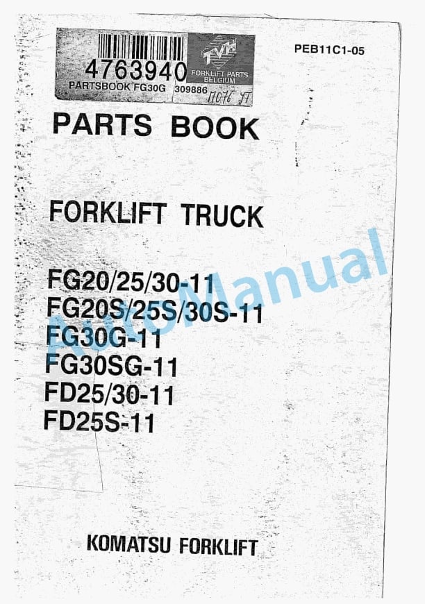 Komatsu FG20-11, FG25-11, FG30-11, FG20S-11, FG25S-11, FG30S-11, FG30G-11, FG30SG-11, FD25-11, FD30-11, FD25S Parts Manual PEB11C1-05