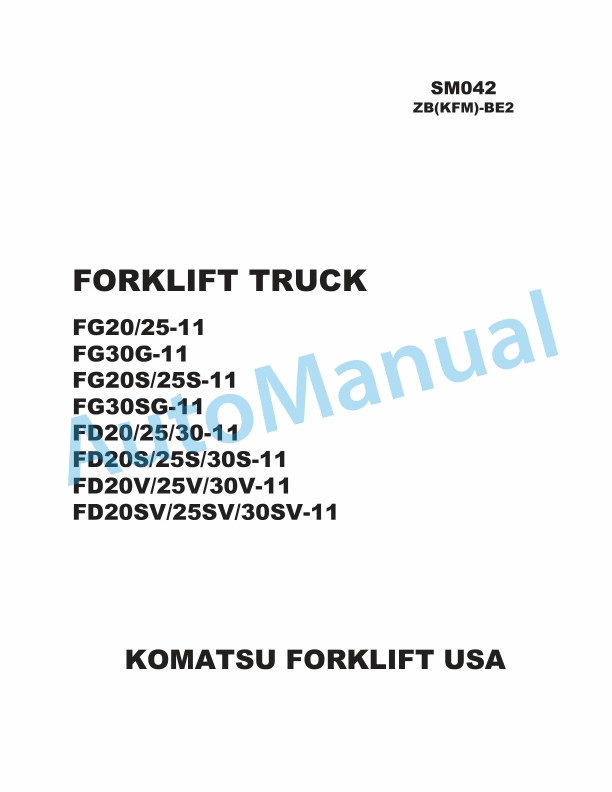 Komatsu FG20-11, FG25-11, FG30G-11, FG20S-11, FG25S-11, FG30SG-11, FD20-11, FD25-11, FD30-11, FD20S-11, FD25S Shop Manual SM042