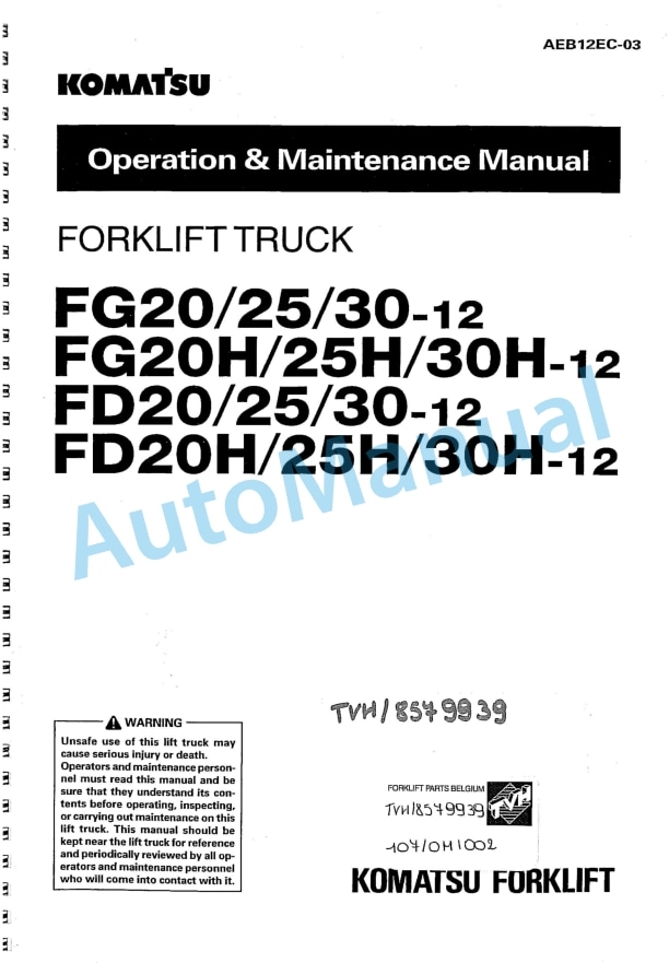 Komatsu FG20-12, FG25-12, FG30-12, FG20H-12, FG25H-12, FG30H-12, FD20-12, FD25-12, FD30-12, FD20H-12, FD25H Operation and Maintenance Manual AEB12EC-03