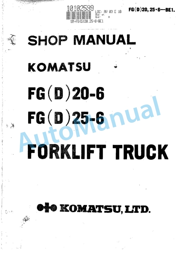 Komatsu FG20-6, FD20-6, FG25-6, FD25-6 Forklift Truck Shop Manual FG(D)20.25-6-BE1