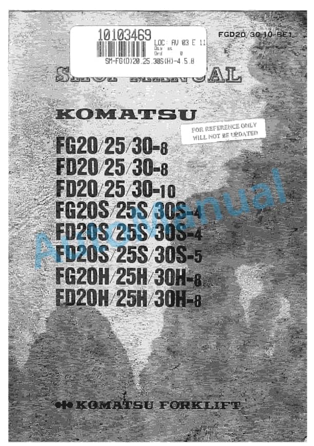 Komatsu FG20-8, FG25-8, FG30-8, FD20-8, FD25-8, FD30-8, FD20-10, FD25-10, FD30-10, FG20S-4, FG25S-4, FG30S-4, FD20S Shop Manual FGD20_30.10-BE1