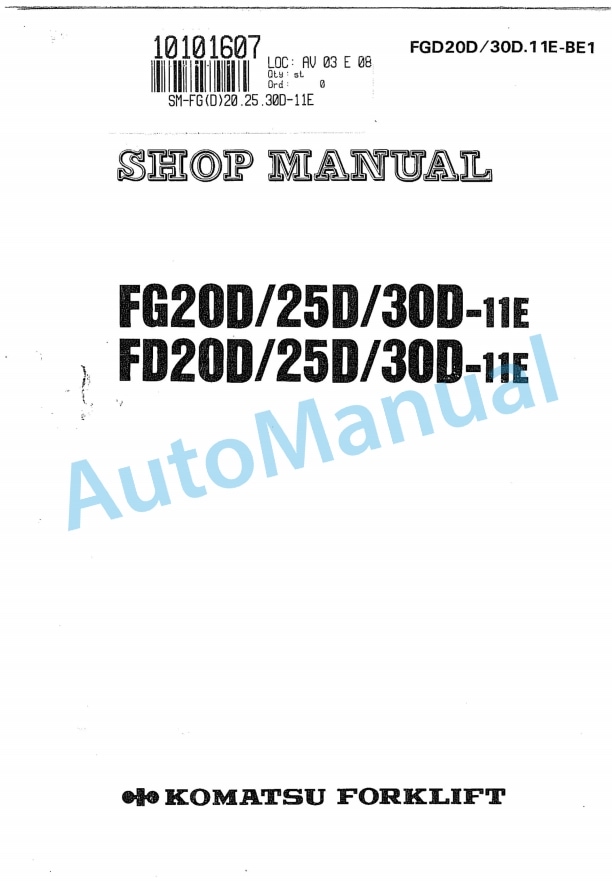 Komatsu FG20D-11E, FG25D-11E, FG30D-11E, FD20D-11E, FD25D-11E, FD30D-11E Forklift Truck Shop Manual FGD20D_30D.11E-BE1