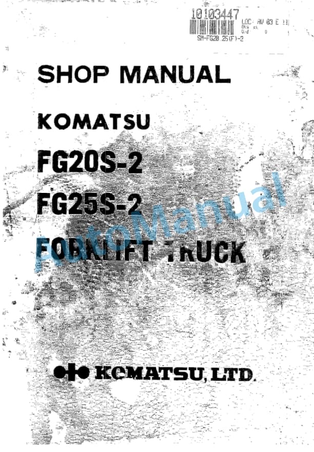 Komatsu FG20S-2, FG25S-2 Forklift Truck Shop Manual FG20(S).25(S)-2-BE1