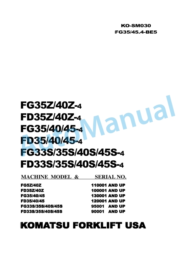 Komatsu FG35Z-4, FG40Z-4, FD35Z-4, FD40Z-4, FG35-4, FG40-4, FG45-4, FD35-4, FD40-4, FD45-4, FG33S-4, FG35S-4, FG40S Shop Manual KO-SM030