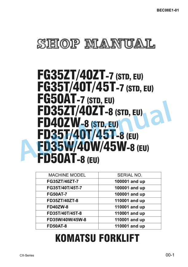 Komatsu FG35ZT-7, FG40ZT-7, FG35T-7, FG40T-7, FG45T-7, FG50AT-7, FD35ZT-8, FD40ZT-8, FD40ZW-8, FD35T-8, FD40T Shop Manual BEC08E1-01