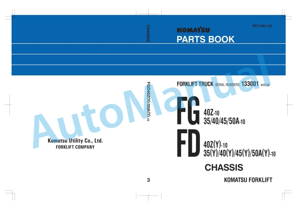 Komatsu FG40Z-10, FG35-10, FG40-10, FG45-10, FG50A-10, FD40Z-10, FD35-10, FD40-10, FD45-10, FD50A-10, FD40YZ Parts Manual PEC10E1-03