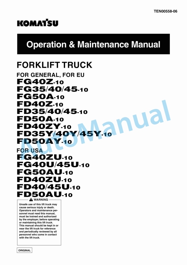 Komatsu FG40Z-10, FG35-10, FG40-10, FG45-10, FG50A-10, FD40Z-10, FD35-10, FD40-10, FD45-10, FD50A-10, FD40ZY Operation and Maintenance Manual TEN00558-06