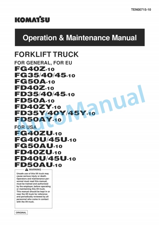 Komatsu FG40Z-10, FG35-10, FG40-10, FG45-10, FG50A-10, FD40Z-10, FD35-10, FD40-10, FD45-10, FD50A-10, FD40ZY Operation and Maintenance Manual TEN00715-10