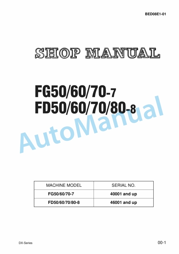 Komatsu FG50-7, FG60-7, FG70-7, FD50-8, FD60-8, FD70-8, FD80-8 Forklift Truck Shop Manual BED08E1-01