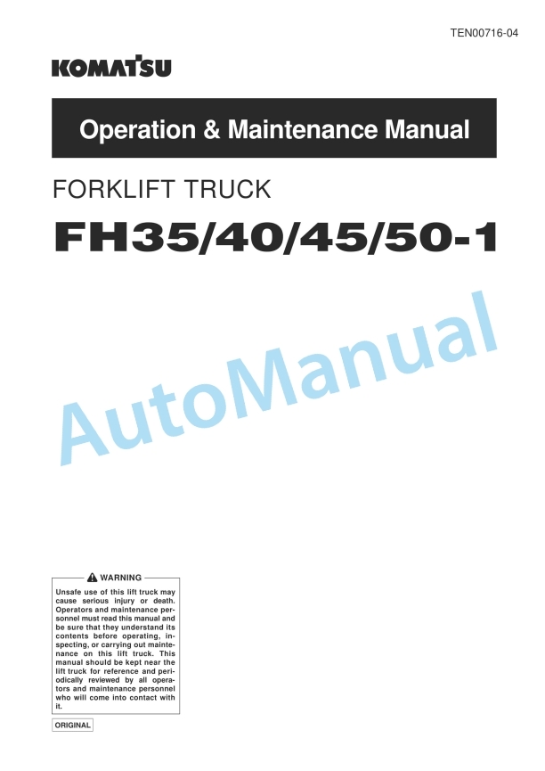 Komatsu FH35-1, FH40-1, FH45-1, FH50-1 Forklift Truck Operation and Maintenance Manual TEN00716-04
