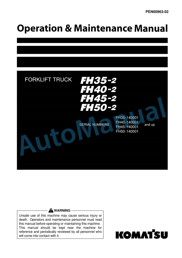 Komatsu FH35-2, FH40-2, FH45-2, FH50-2 Forklift Truck Operation and Maintenance Manual PEN00963-02