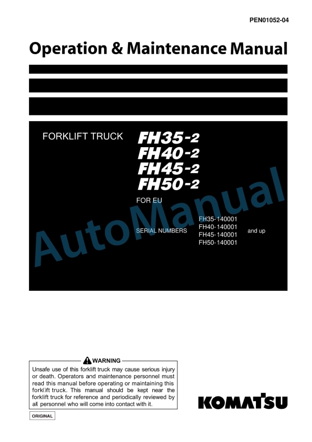 Komatsu FH35-2, FH40-2, FH45-2, FH50-2 Forklift Truck Operation and Maintenance Manual PEN01052-04