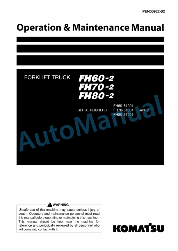Komatsu FH60-2, FH70-2, FH80-2 Forklift Truck Operation and Maintenance Manual PEN00922-02