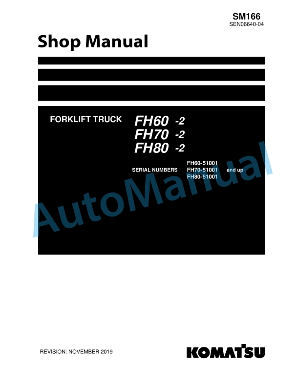 Komatsu FH60-2, FH70-2, FH80-2 Forklift Truck Shop Manual SM166