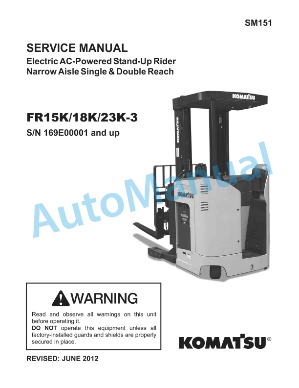 Komatsu FR15K-3, FR18K-3, FR23K-3 Electric AC-Powered Stand-Up Rider Service Manual SM151