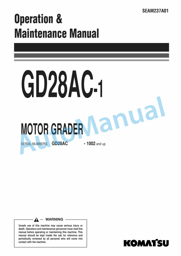 Komatsu GD28AC-1 Motor Grader Operation and Maintenance Manual SEAM237A01