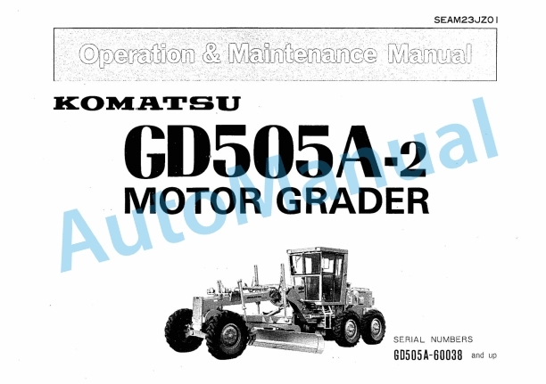 Komatsu GD505A-2 Motor Grader Operation and Maintenance Manual SEAM23JZ01
