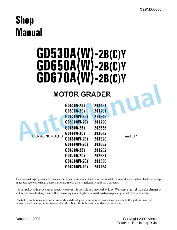 Komatsu GD530A-2BY, GD530A-2CY, GD530AW-2BY, GD530AW-2CY, GD650A-2BY, GD650A-2CY, GD650AW-2BY, GD650AW-2CY, GD670A Shop Manual CEBM009900