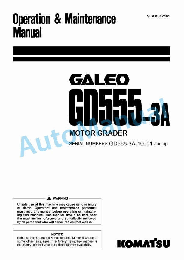 Komatsu GD555A-3A Galeo Motor Grader Operation and Maintenance Manual SEAM042401