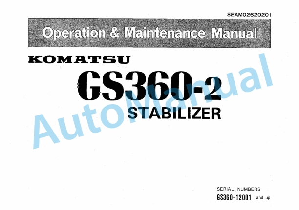 Komatsu GS360-2 Stabilizer Operation and Maintenance Manual SEAM02620201