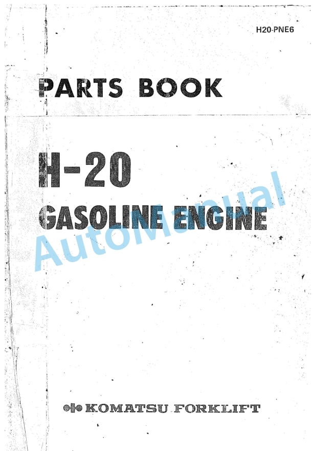 Komatsu H-20 Gasoline Engine Parts Manual H20-PNE6