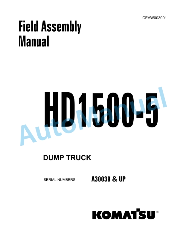 Komatsu HD1500-5 Dump Truck Field Assembly Instruction CEAW003001