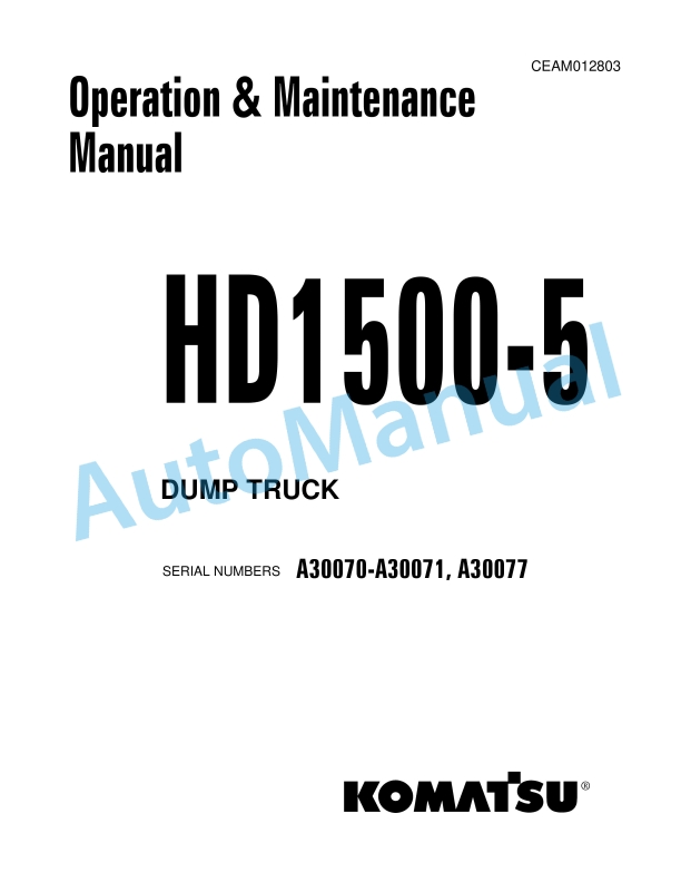 Komatsu HD1500-5 Dump Truck Operation and Maintenance Manual CEAM012803